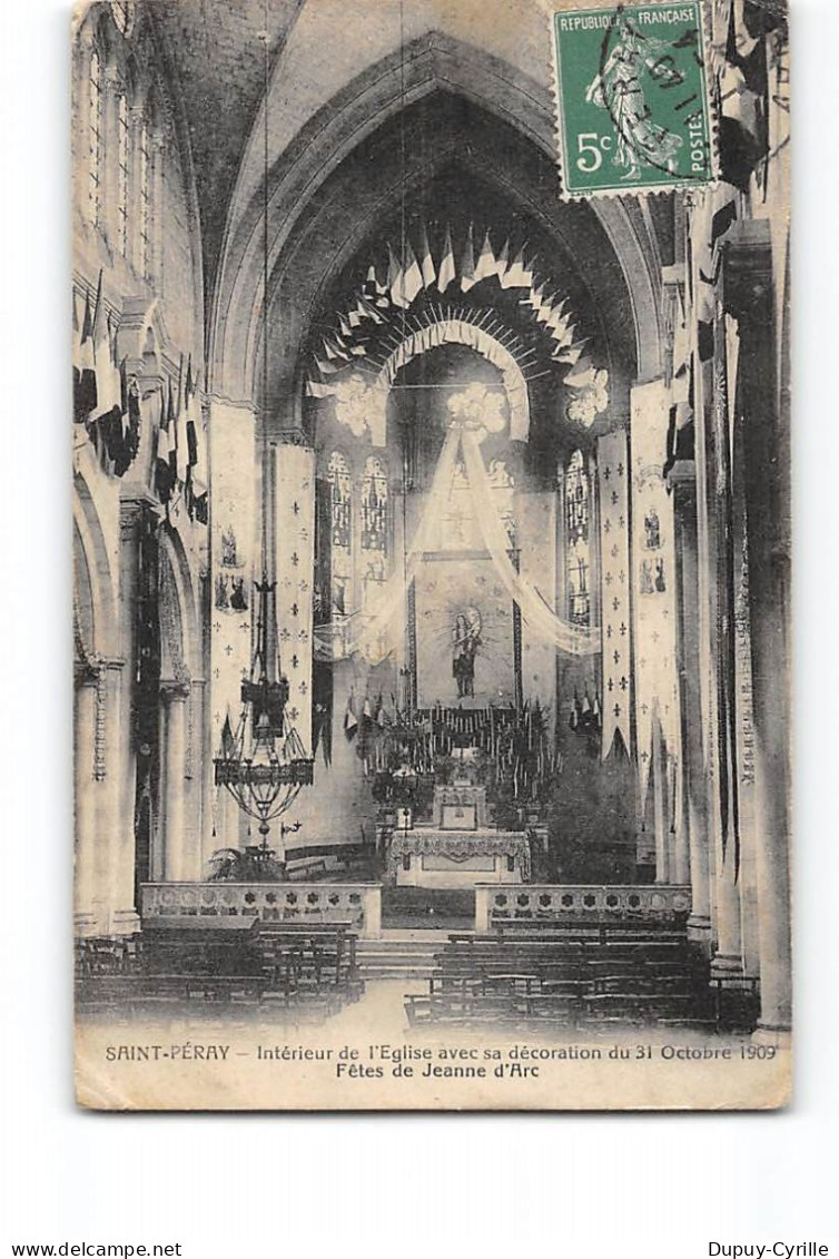 SAINT PERAY - Intérieur De L'Eglise Avec Sa Décoration Du 31 Octobre 1909 - Fêtes De Jeanne D'Arc - état - Saint Péray