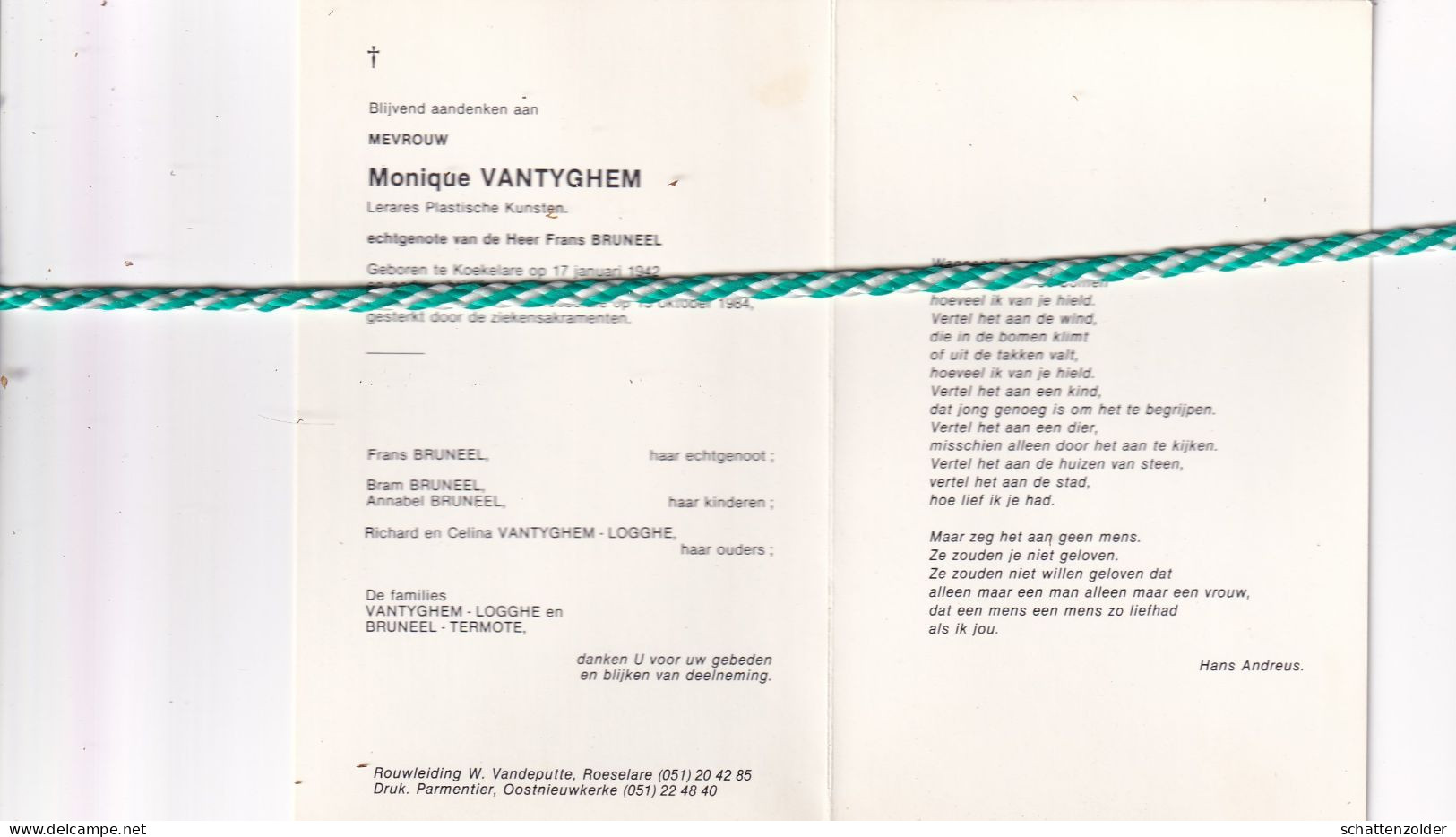 Monique Vantyghem-Bruneel, Koekelare 1942, Roeselare 1984. Lerares Plastische Kunsten - Obituary Notices