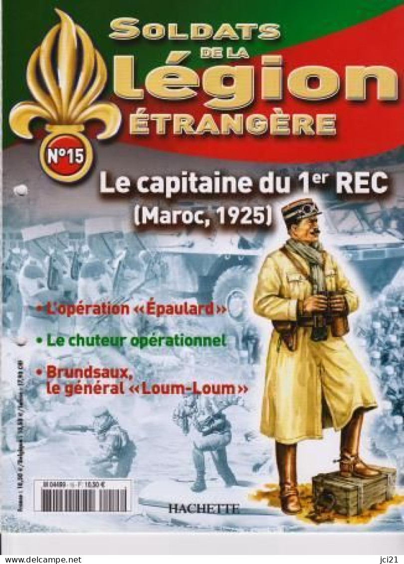 Fascicule N°15 - Soldats De La Légion Etrangère " Le Capitaine Du 1° REC 1925 " _RLSPLé-15 - French