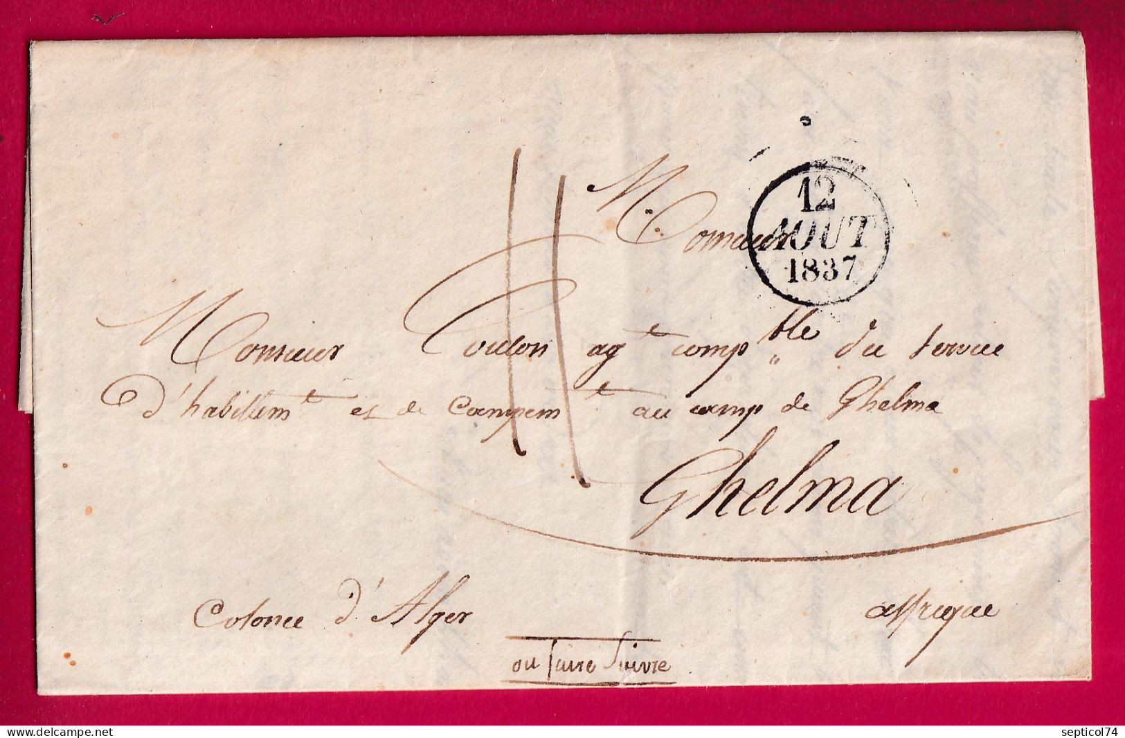 LETTRE DE PARIS POUR LE CAMPS DE GUELMA ALGERIE 1837 AU DOS BONE POSS AFR LETTRE - 1801-1848: Voorlopers XIX