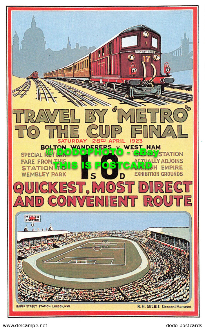 R541738 Travel By Metro To The Cup Final. Quickest. Most Direct And Convenient R - Welt