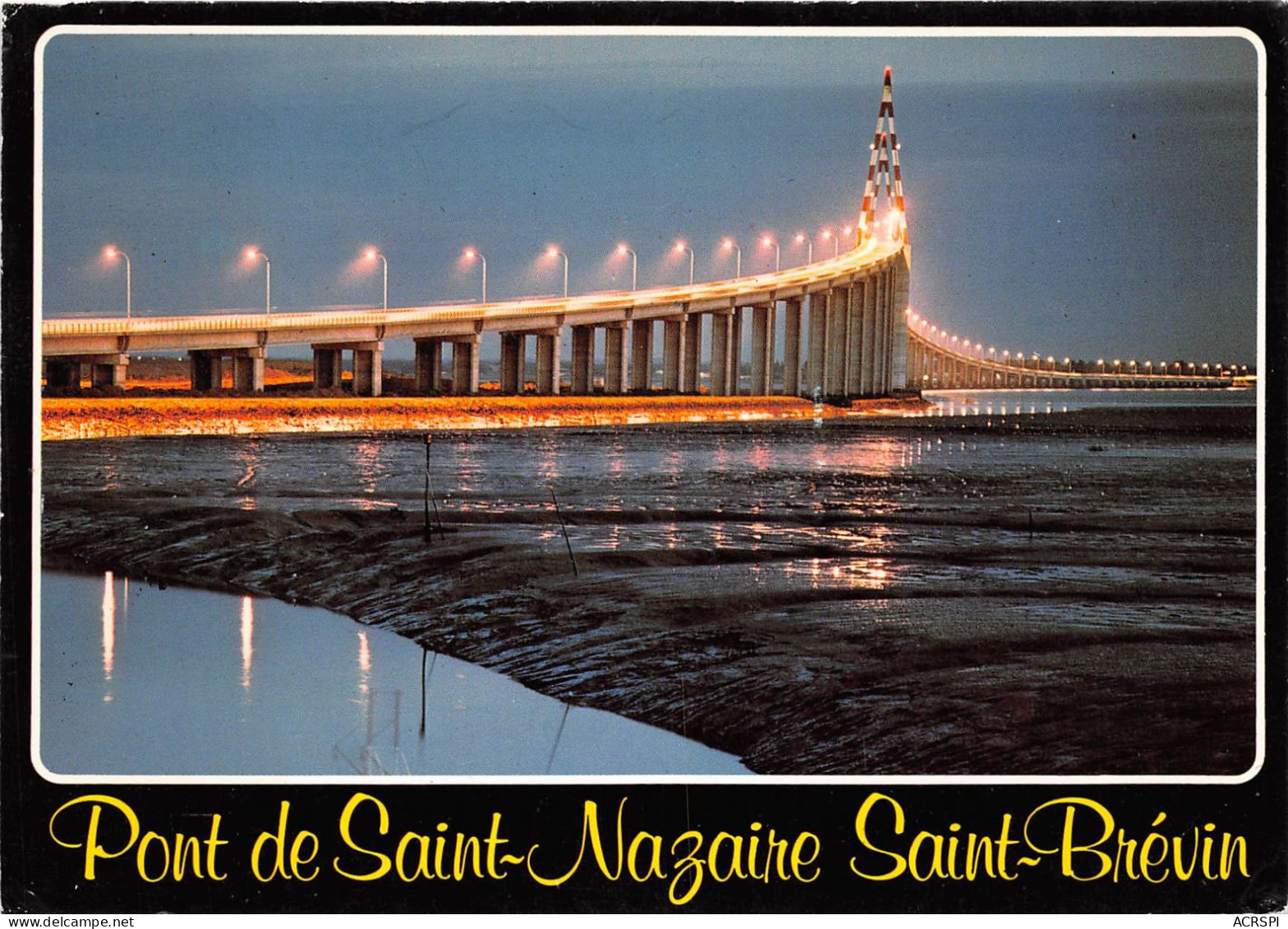 Le Pont Saint Nazaire A Saint Brevin Sur L Estuaire De La Loire 28(scan Recto-verso) MA2120 - Saint Nazaire