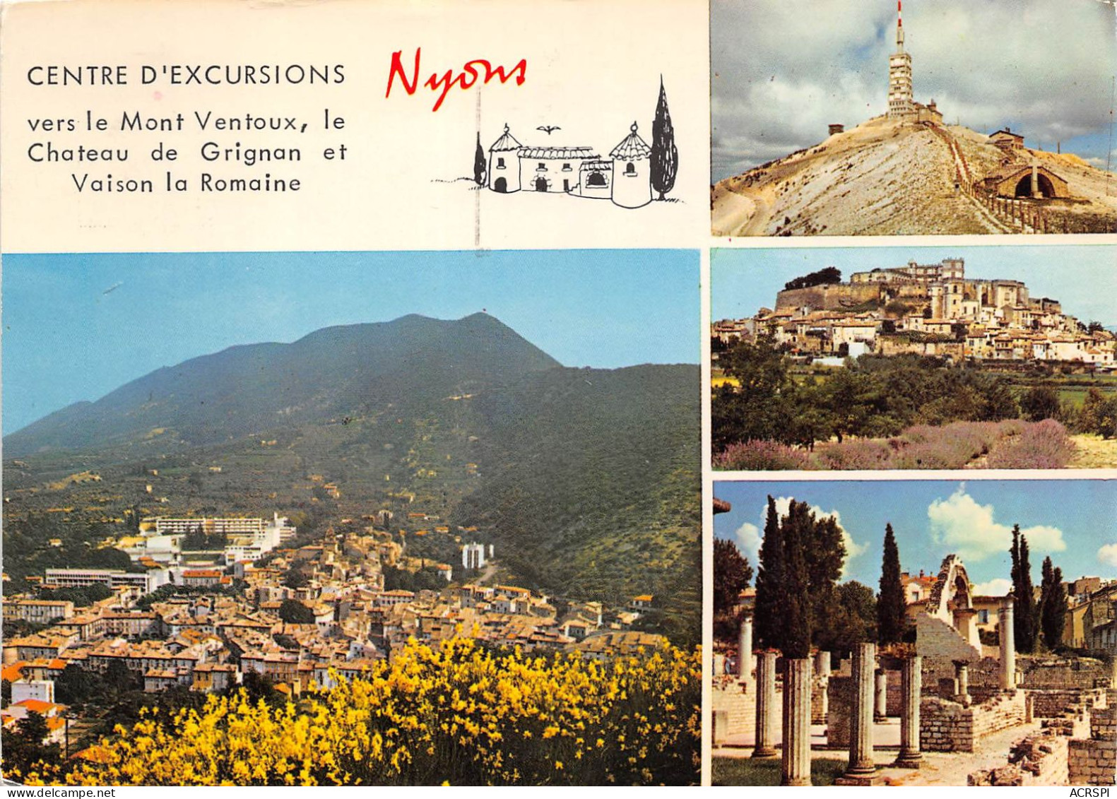 NYONS Et Ses Environs Mont Ventoux Grignan Et Vaison Centre D Excursions 15(scan Recto-verso) MA2175 - Nyons