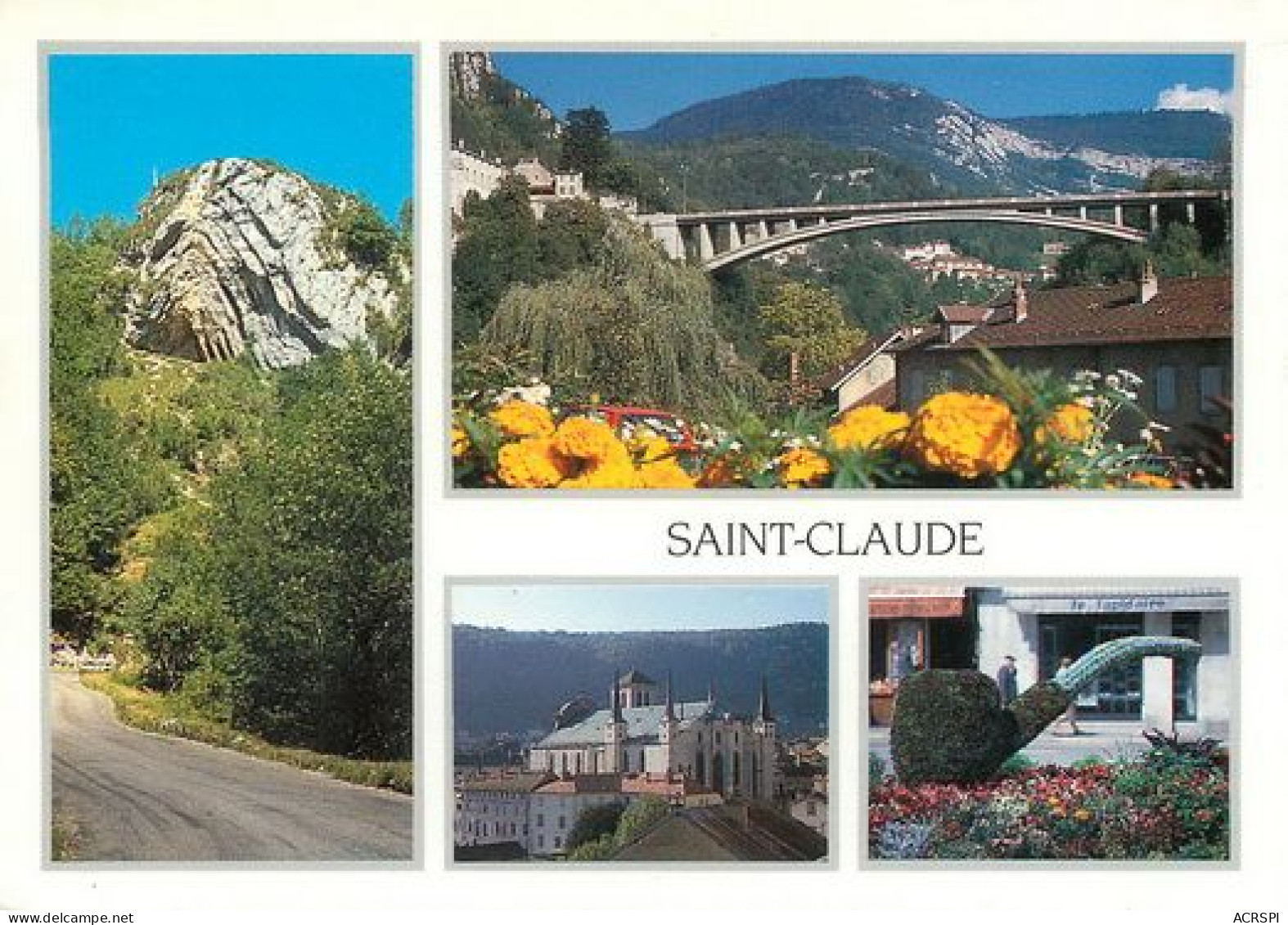 SAINT CLAUDE La Pipe Fleurie  Le Grand Pont Le Chapeau De Gendarme Cathedrale St Pierre  4   (scan Recto-verso)MA2170Ter - Saint Claude