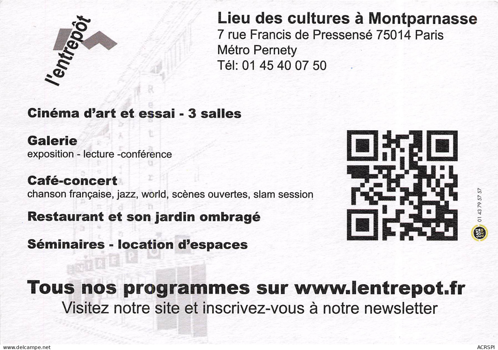Lieu Des Cultures A Montparnasse LENTREPOT 2(scan Recto-verso) MB2312 - Werbepostkarten