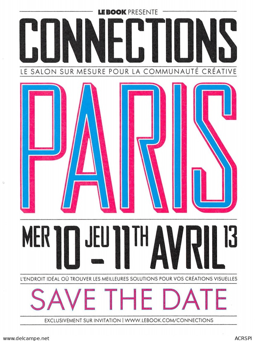 CONNECTIONS PARIS Save The Date Le Salon Sur Mesure Pour La Communaute Creative 25(scan Recto-verso) MB2314 - Advertising