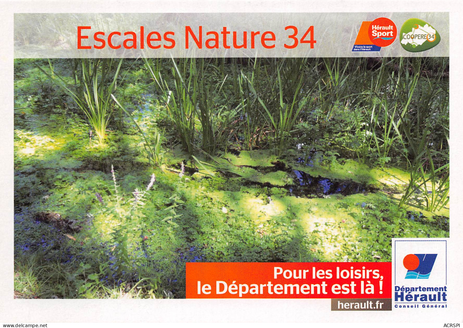 ESCALES NATURE 34 Pour Les Loisirs Le Departement Est La Herault 19(scan Recto-verso) MB2315 - Advertising