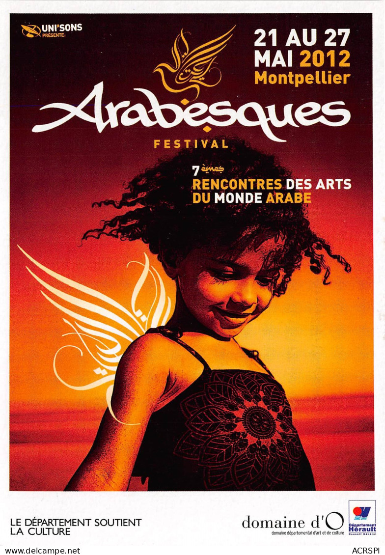 ARABESQUE FESTIVAL 1eme Rencontres Des Art Du Monde  Arabe Montpellier 16(scan Recto-verso) MB2318 - Reclame