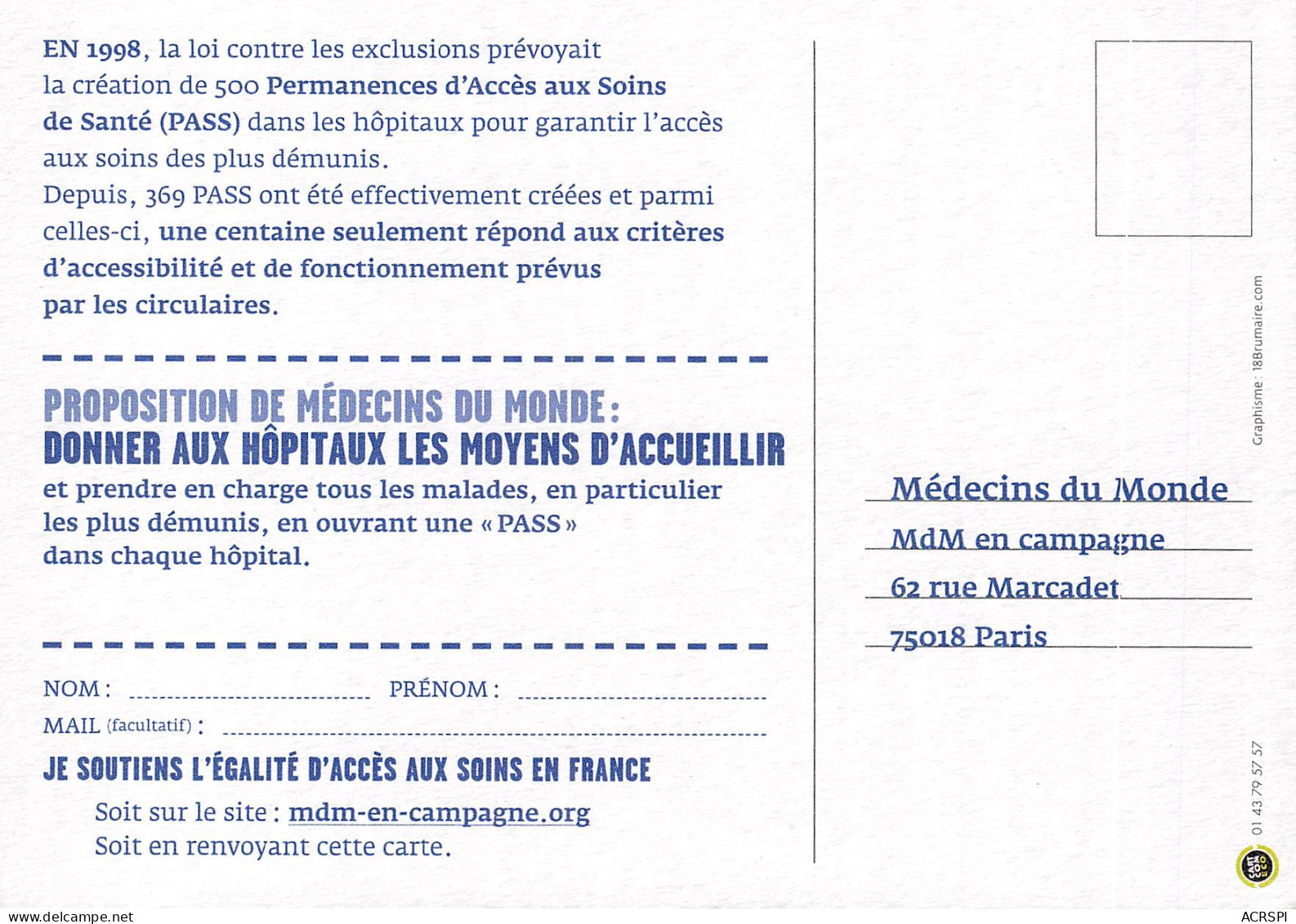 EN FRANCE EN 2007 L HOPITAL C EST FAIT POUR CEUX QUI ONT LES MOYENS MEDECINS DU MONDE 4(scan Recto-verso) MB2321 - Reclame