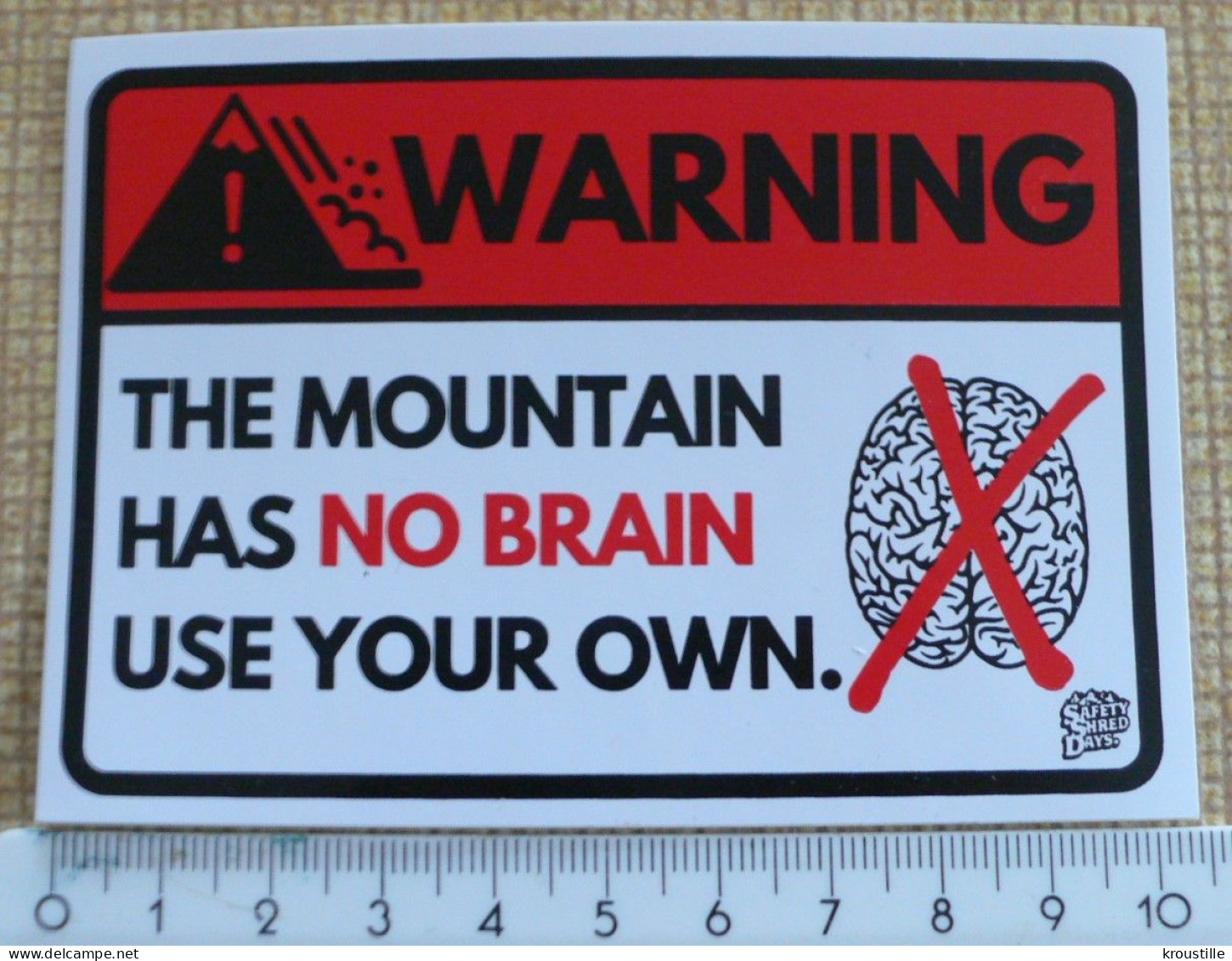 PREVENTION / SKI : LOT DE 2 AUTOCOLLANTS - WARNING THE MOUNTAIN HAS NO BRAIN - Autocollants