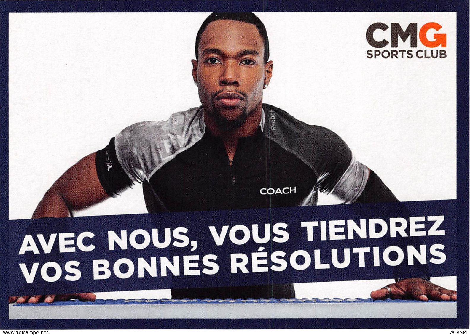 CMG SPORTS CLUB Avec Nous Vous Tiendrez Vos Bonnes Resolutions 10(scan Recto-verso) MB2321 - Advertising