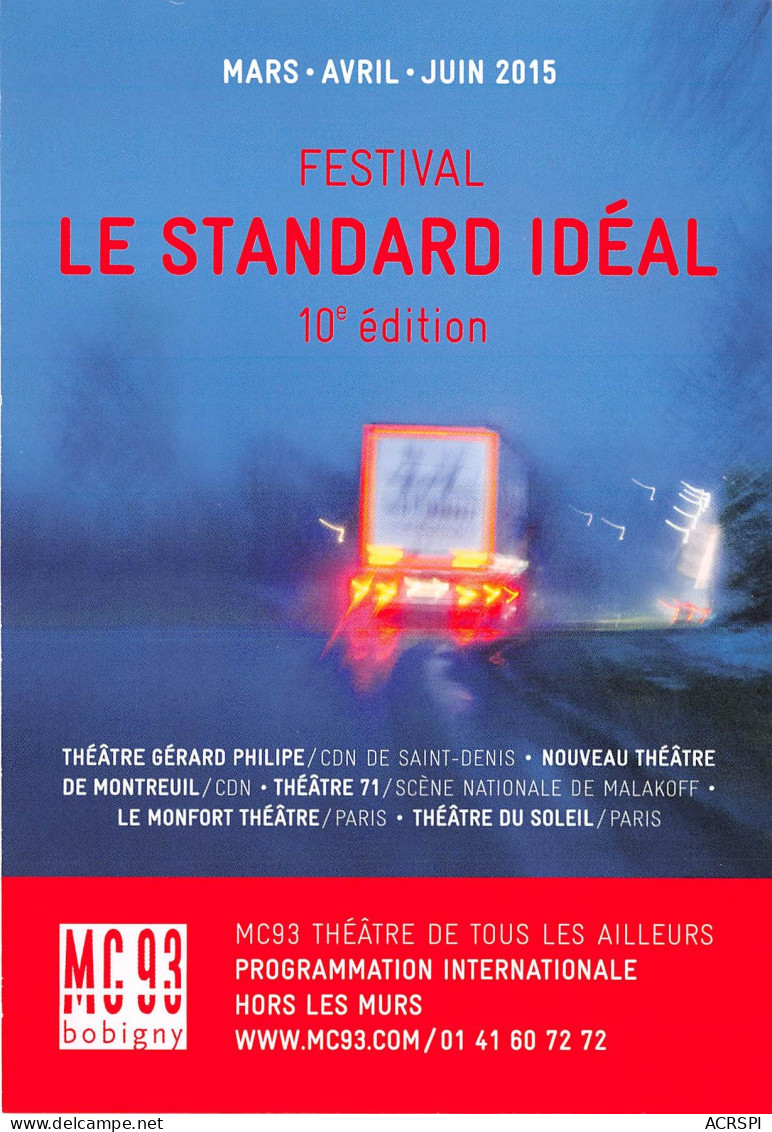 Festival Le Standard Ideal 10 E Edition Theatre De Tous Les Ailleurs BOBIGNY 16(scan Recto-verso) MB2321 - Werbepostkarten