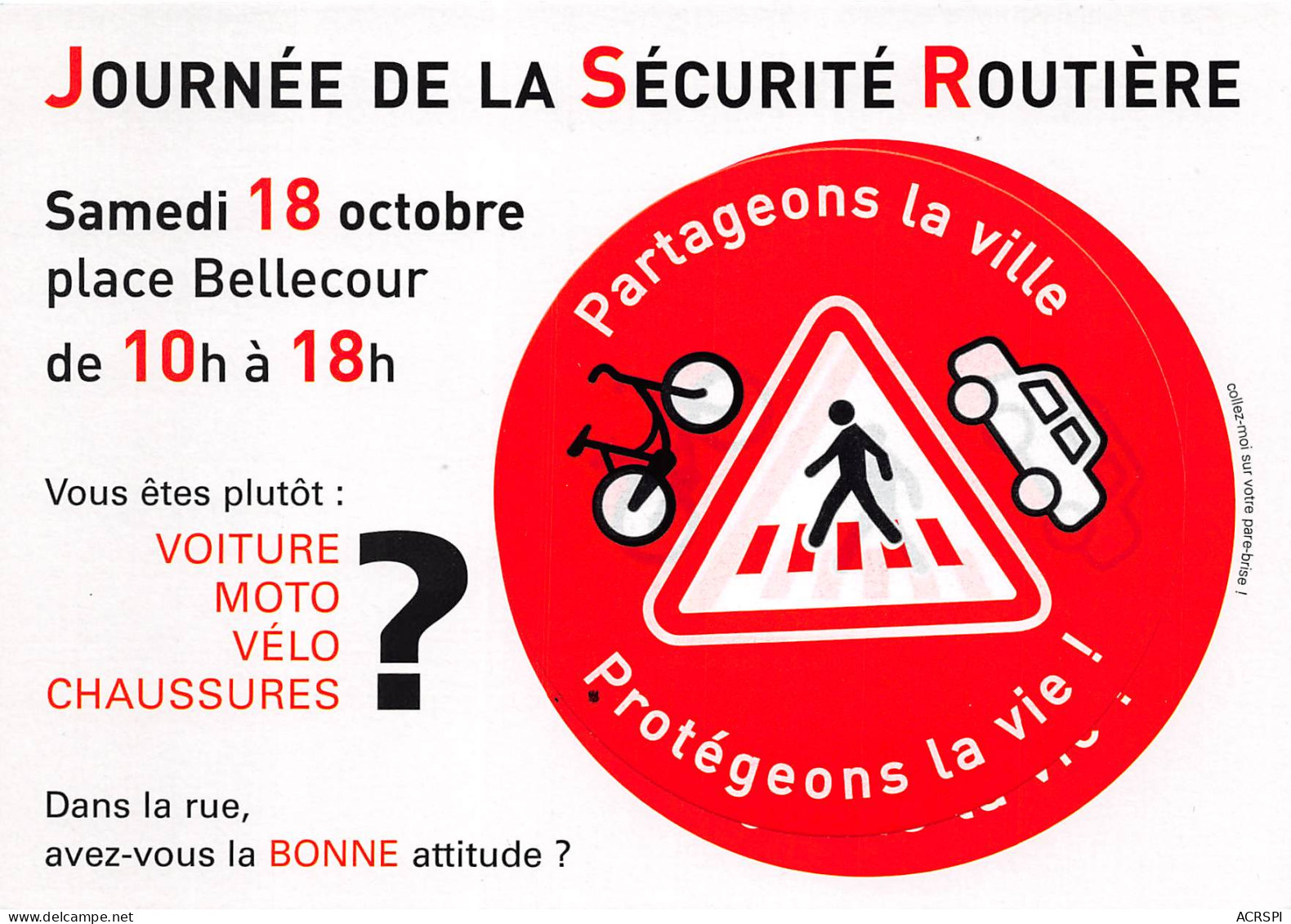 Journee De La Securite Routiere Samedi 18 Octobre Place Bellecour LYON 2(scan Recto-verso) MB2322 - Reclame