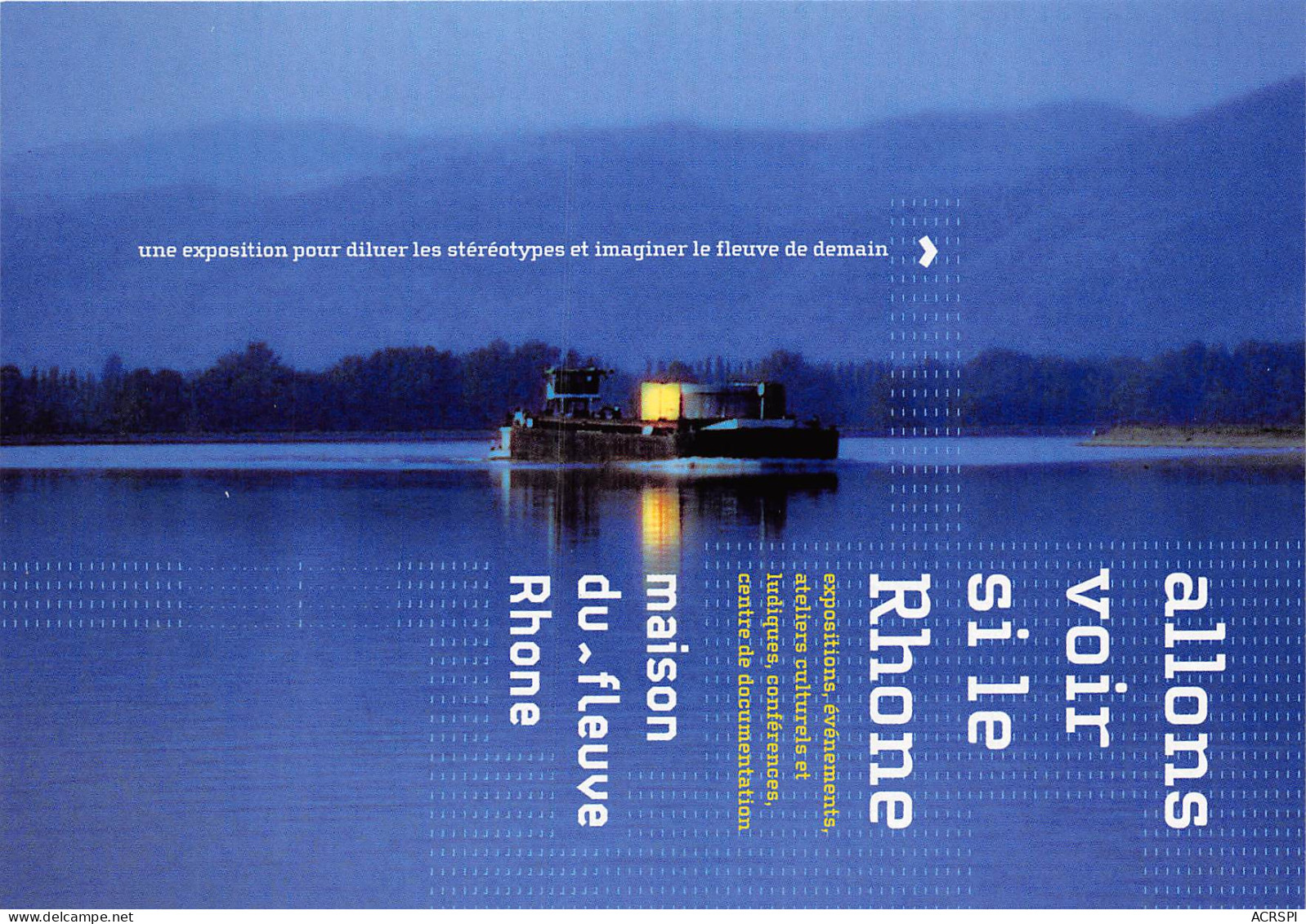 Allons Voir Sir Le Rhone Maison Du Fleuve Rhone GIVORS 8(scan Recto-verso) MB2322 - Advertising