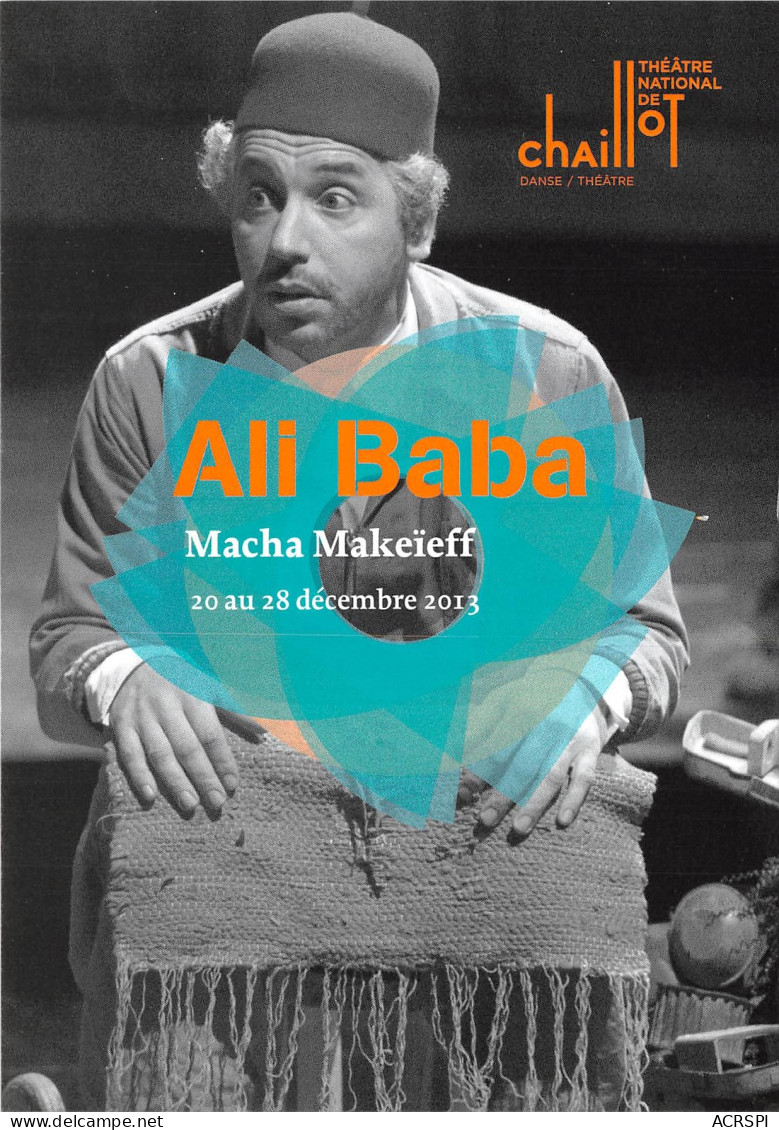 ALI BABA Macha Makeieff Theatre National De Chaillot 8(scan Recto-verso) MB2323 - Reclame