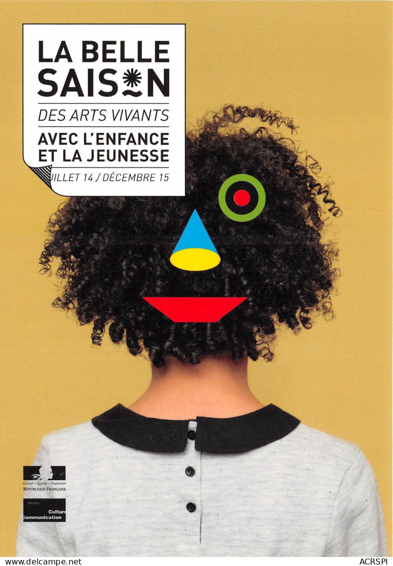 LA BELLE SAISON Des Arts Vivants Avec L Enfance Et La Jeunesse 20(scan Recto-verso) MB2323 - Werbepostkarten