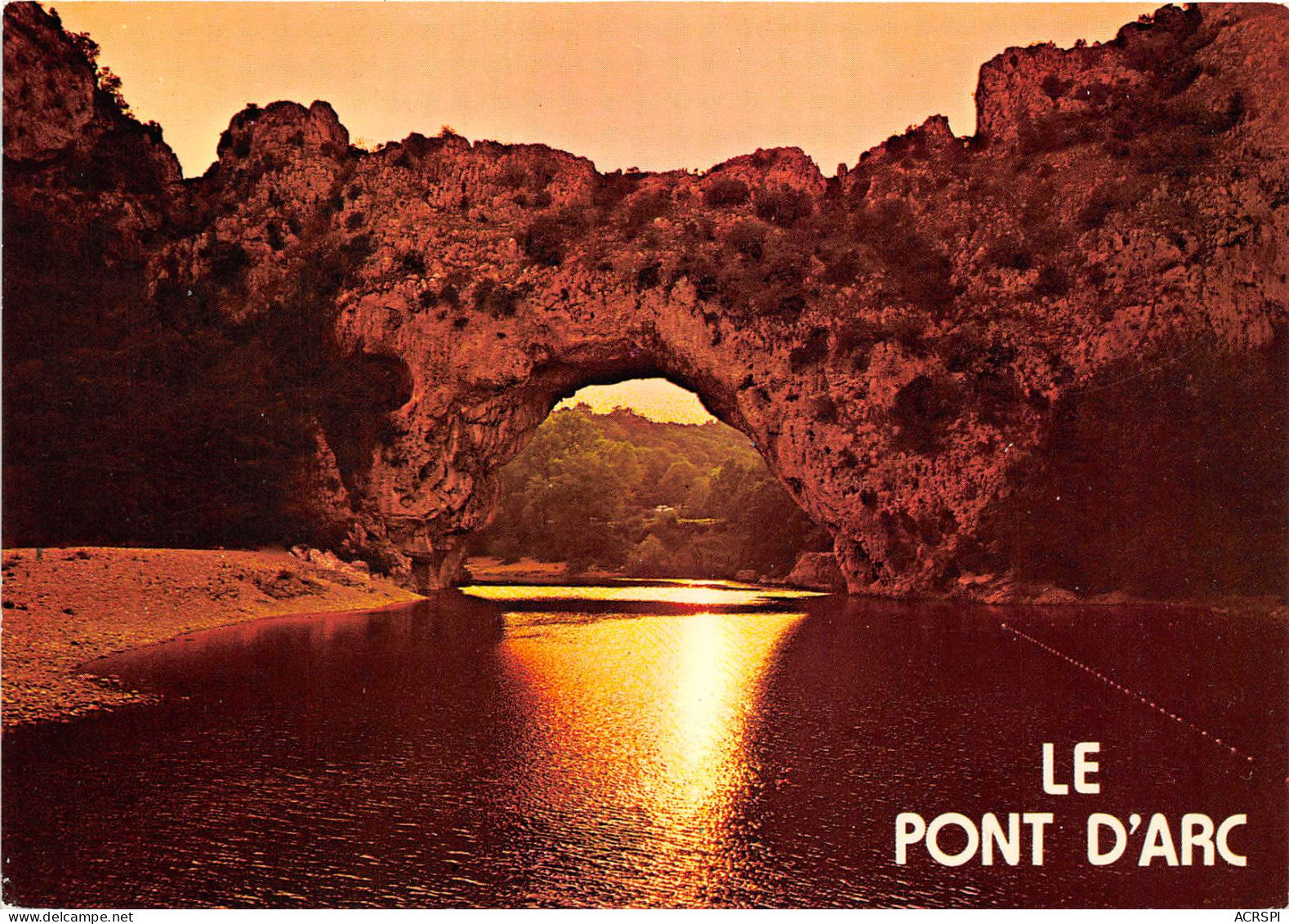 LE PONT D ARC Contre Jour Pont Naturel Sur La Rdeche Majestueux Arc De Triomphe 30(scan Recto-verso) MB2375 - Autres & Non Classés