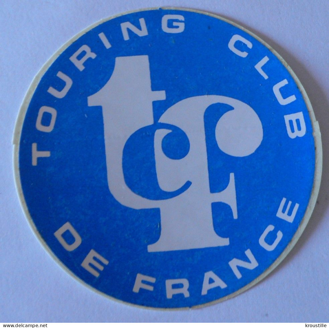 AUTOCOLLANT TOURING CLUB DE FRANCE - Aufkleber