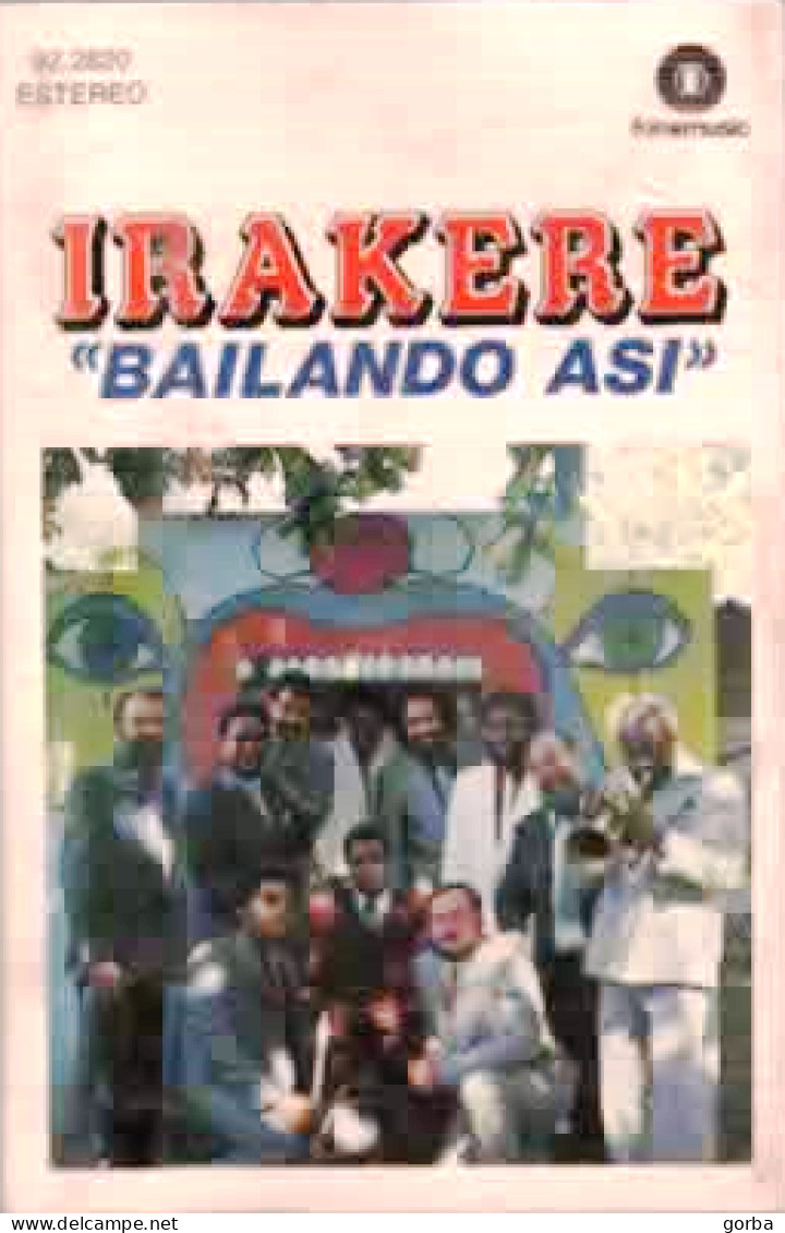 *K7 AUDIO - IRAKERE  - Bailando Asi - 6 Titres - Autres Formats