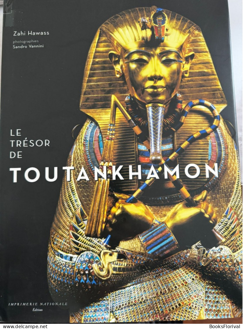 Le Trésor De Toutankhamon - Zahi Hawass - Geschiedenis