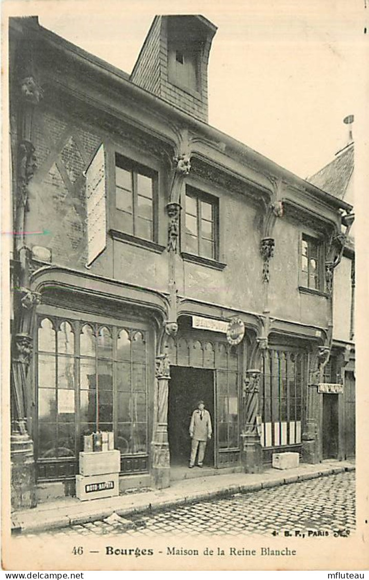 18* BOURGES  Maison Reine Blanche                MA91-0384 - Bourges