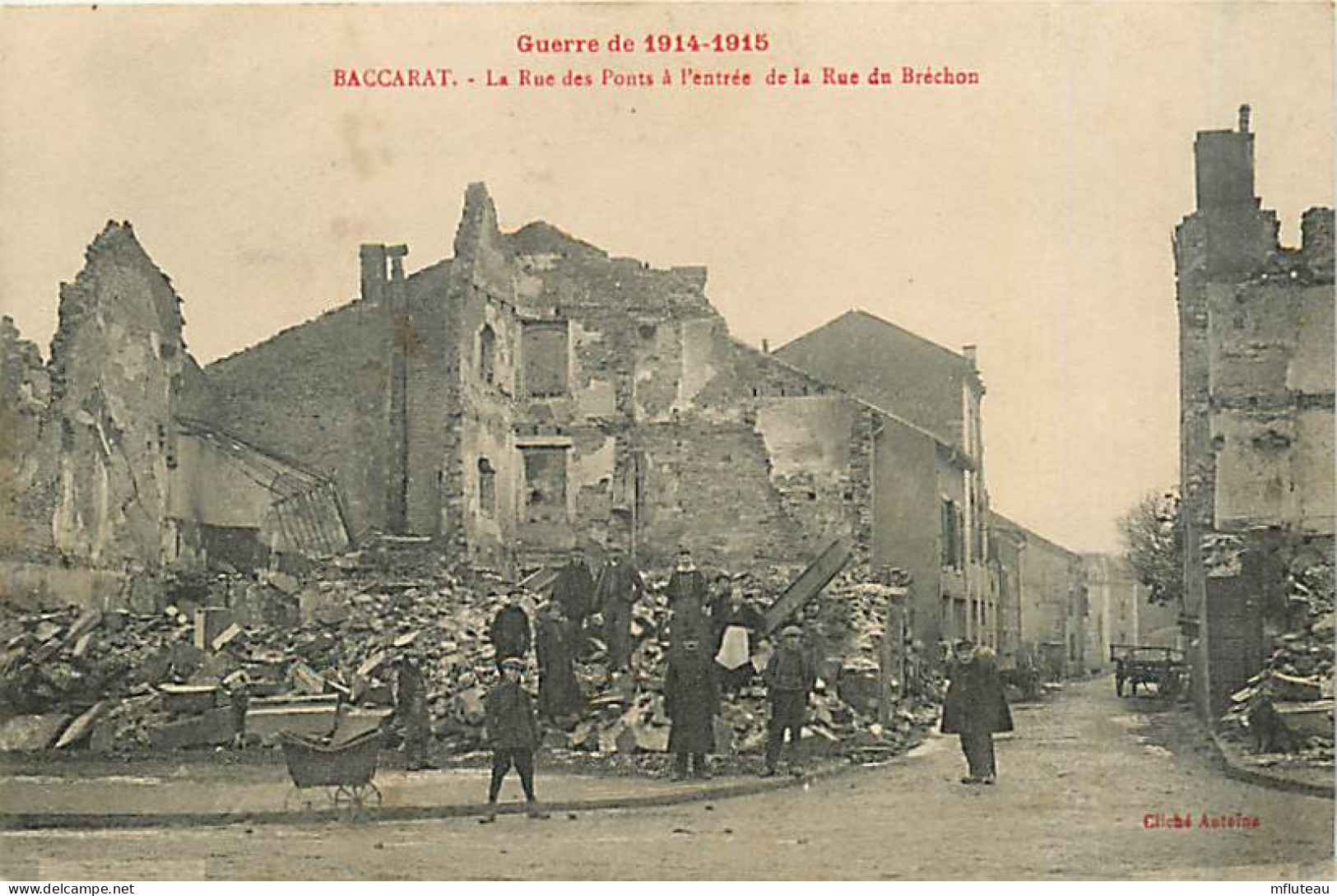 54* BACCARAT  Ru Du Pont  Ruines WW1                MA93,1040 - Baccarat