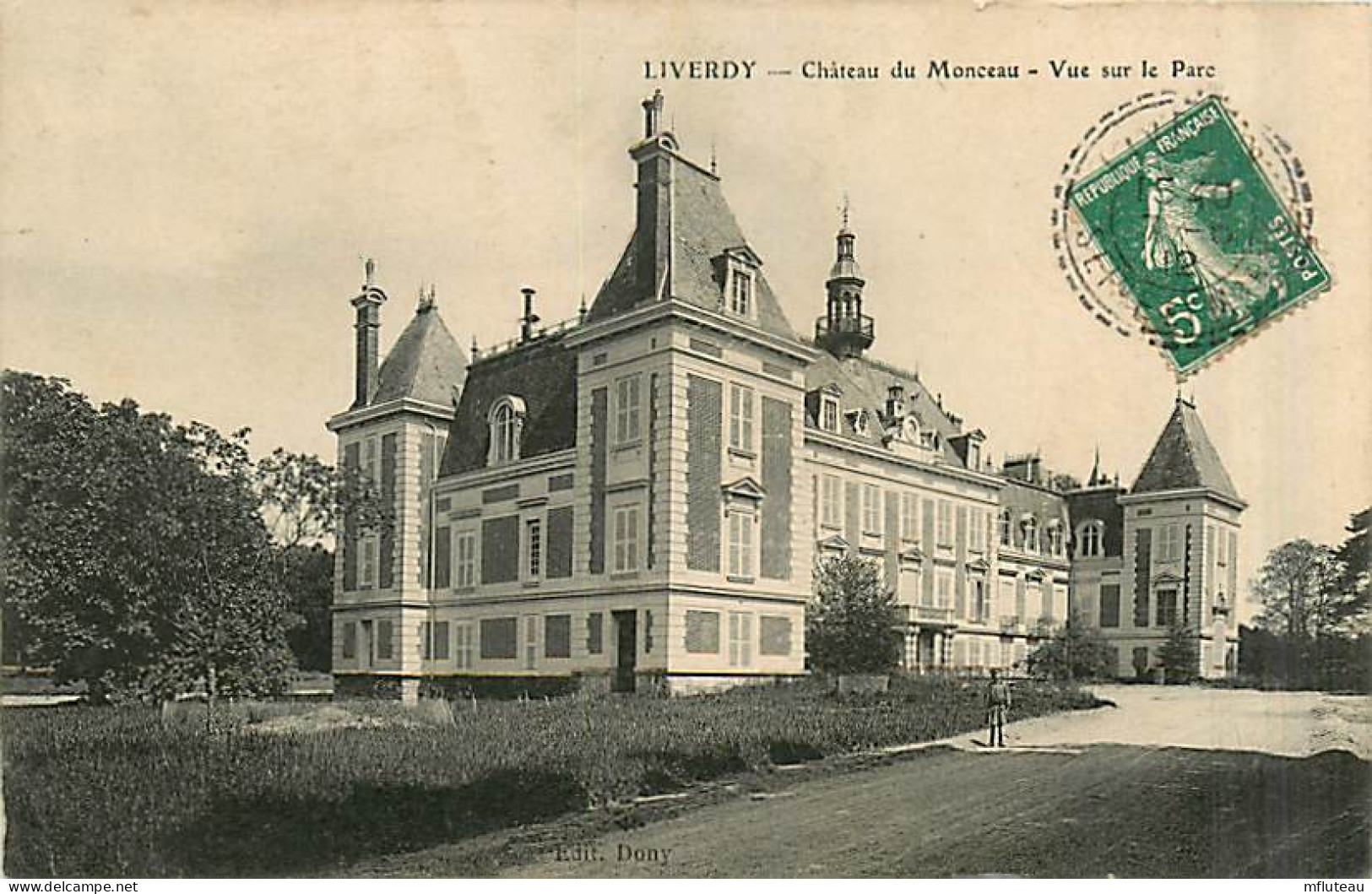 77* LIVERDY  Chateau Du Monceau        MA96,0557 - Autres & Non Classés