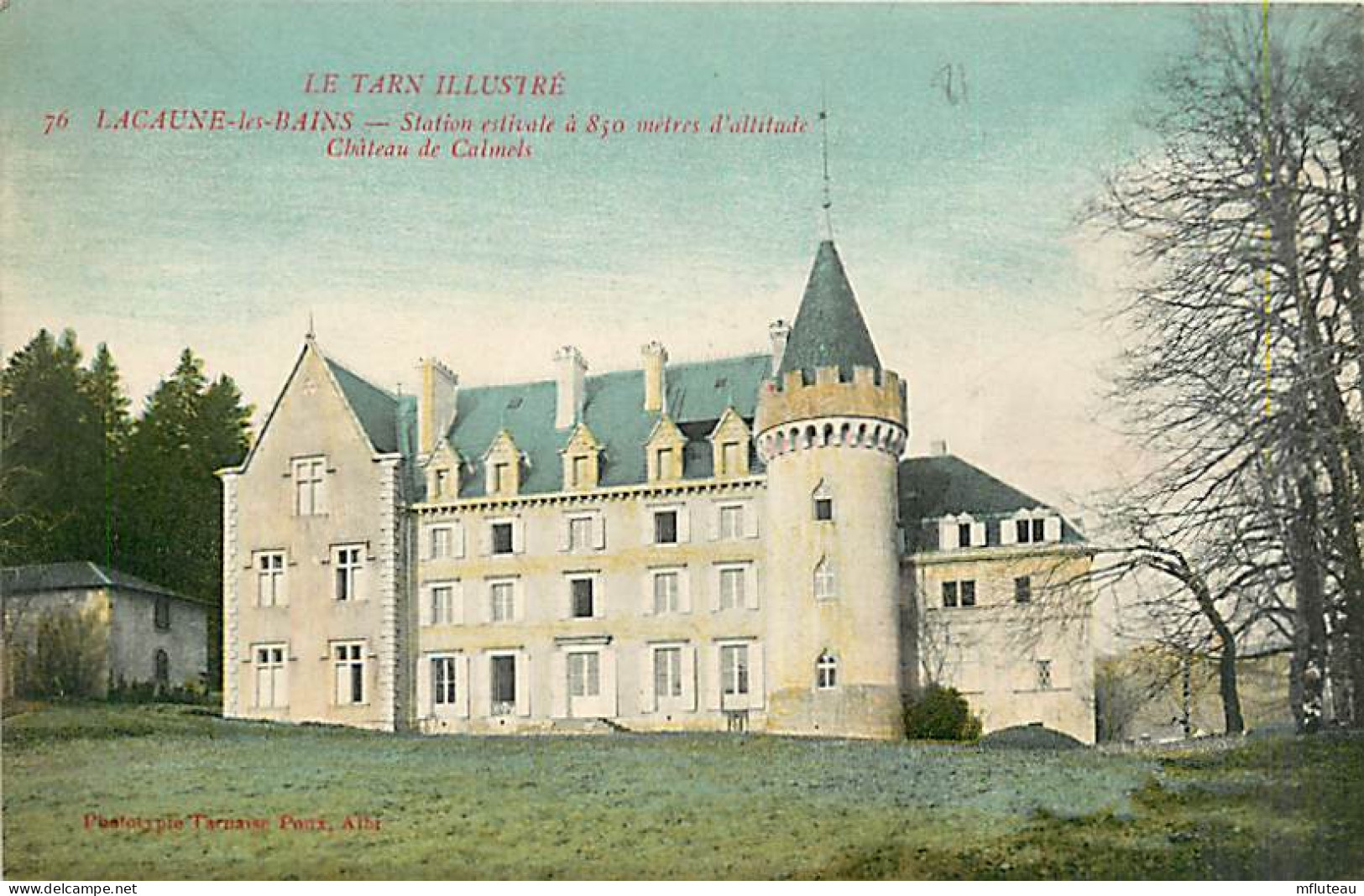 81* LACAUNE LES BAINS     Chateau De Calmels                MA97,0365 - Otros & Sin Clasificación