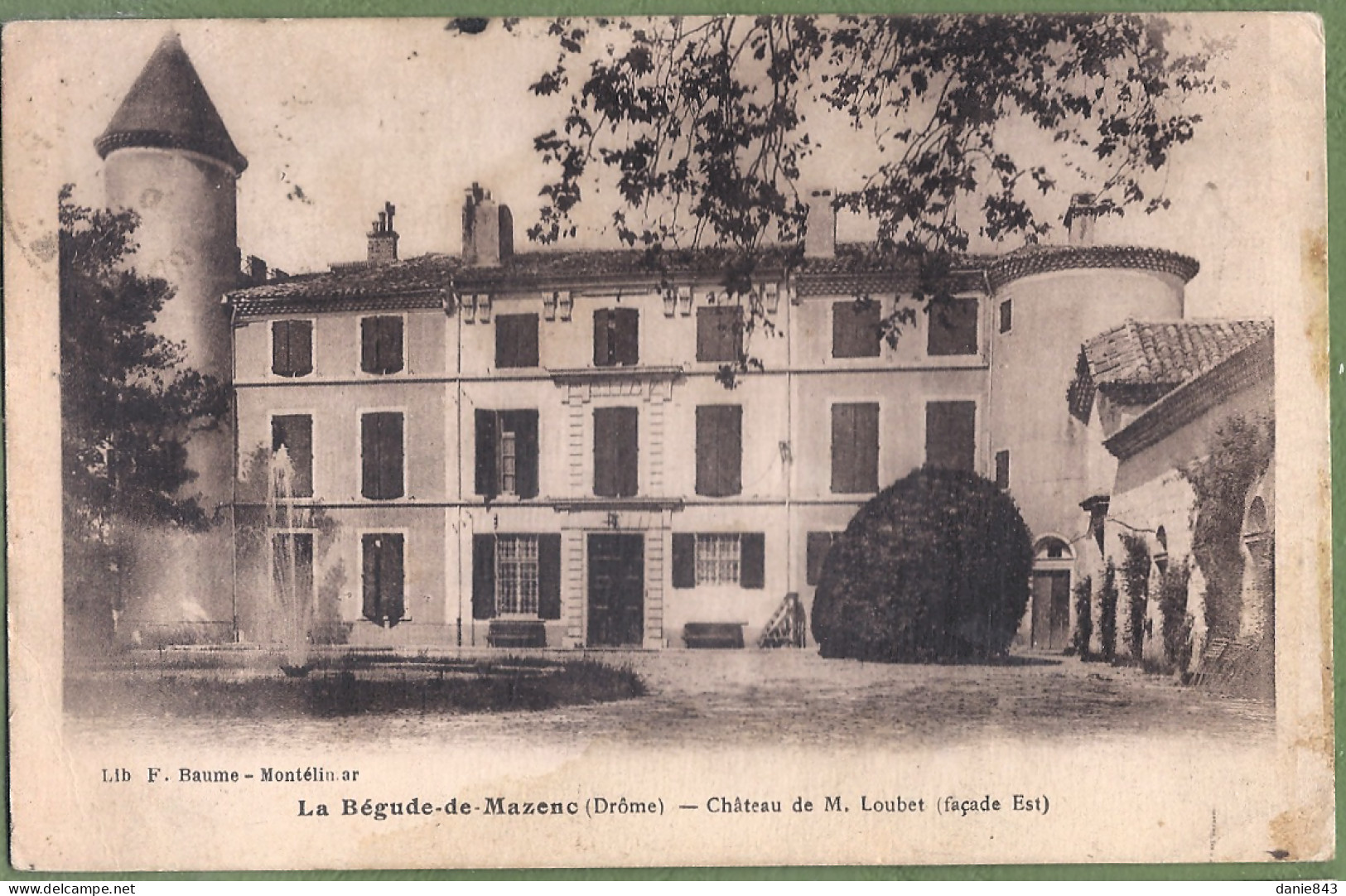 CPA - DROME - LA BÉGUDE DE MAZENC - CHATEAU DE LOUBET (Facade Est) - Altri & Non Classificati