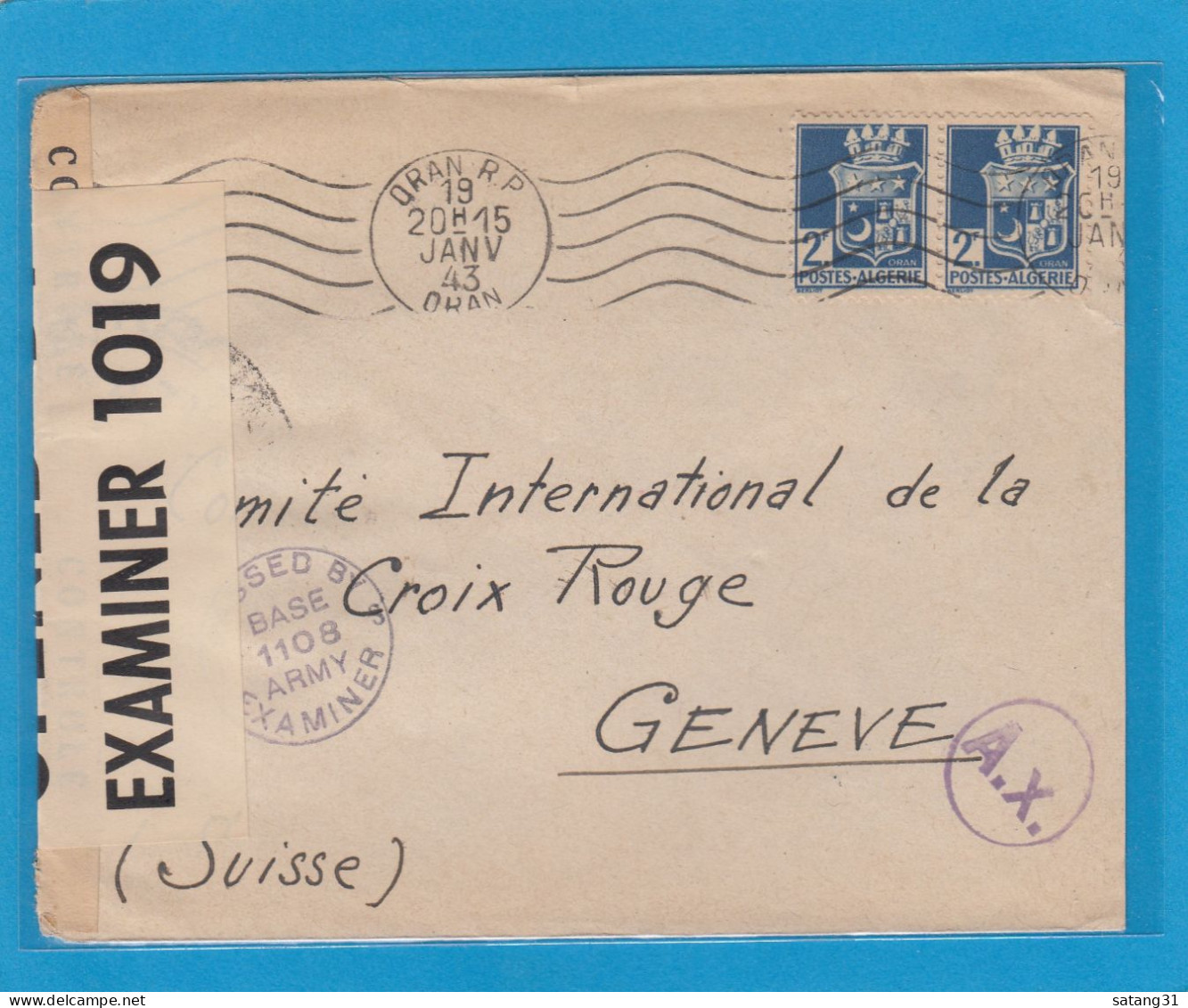 LETTRE D'ORAN POUR GENEVE,OUVERTE PAR LA CENSURE US ET FRANCAISE,CACHET DE CENSURE ALLEMAND "A.x.". - Briefe U. Dokumente