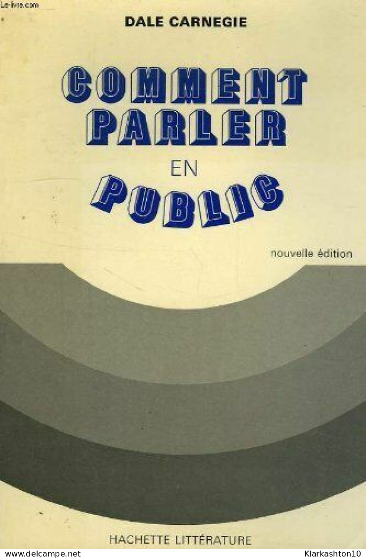 Comment Parler En Public. Nouvelle édition - Andere & Zonder Classificatie