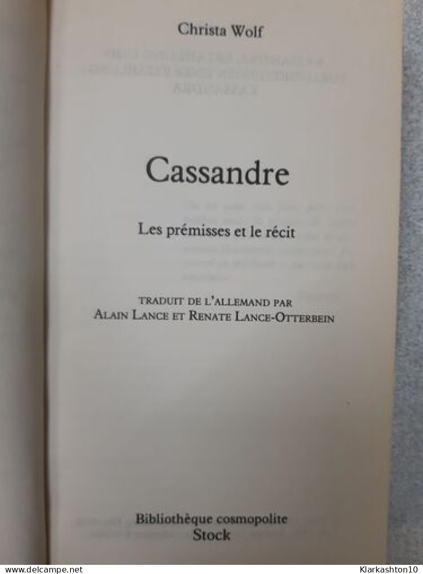 Cassandre - Les Prémisses Et Le Récit - Andere & Zonder Classificatie