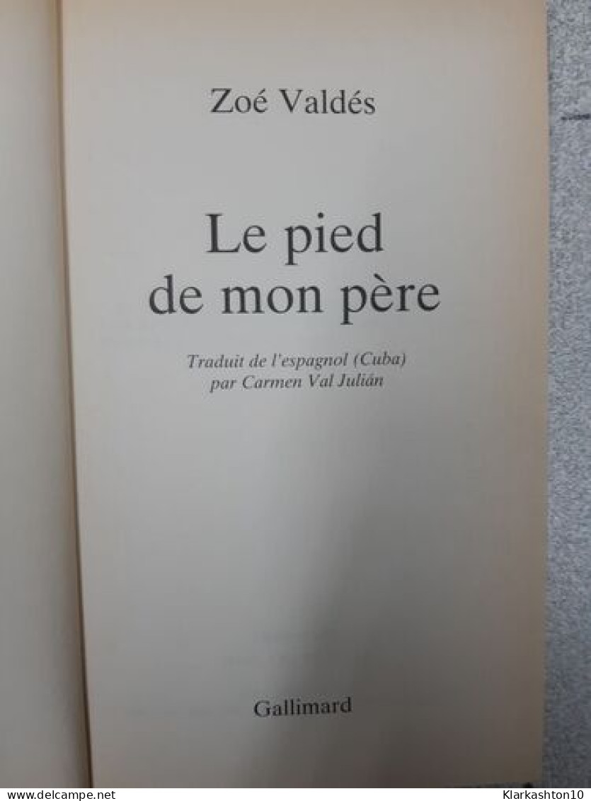 Le Pîed De Mon Père - Andere & Zonder Classificatie