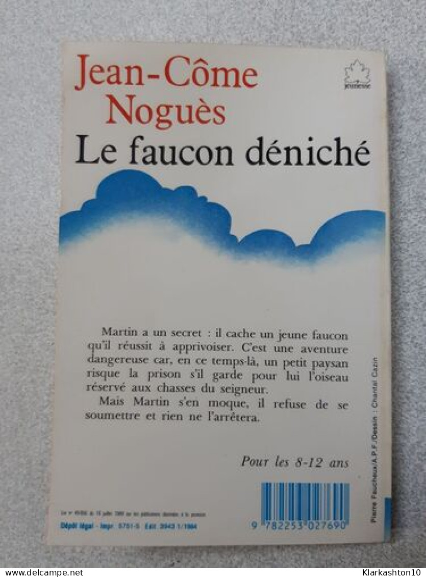 Le Faucon Deniche - Autres & Non Classés