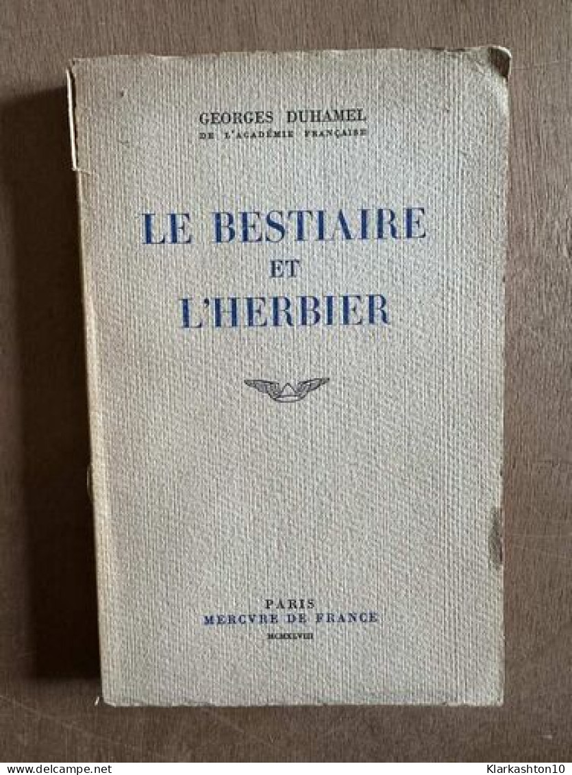 Le Bestiaire Et L'herbier - Andere & Zonder Classificatie