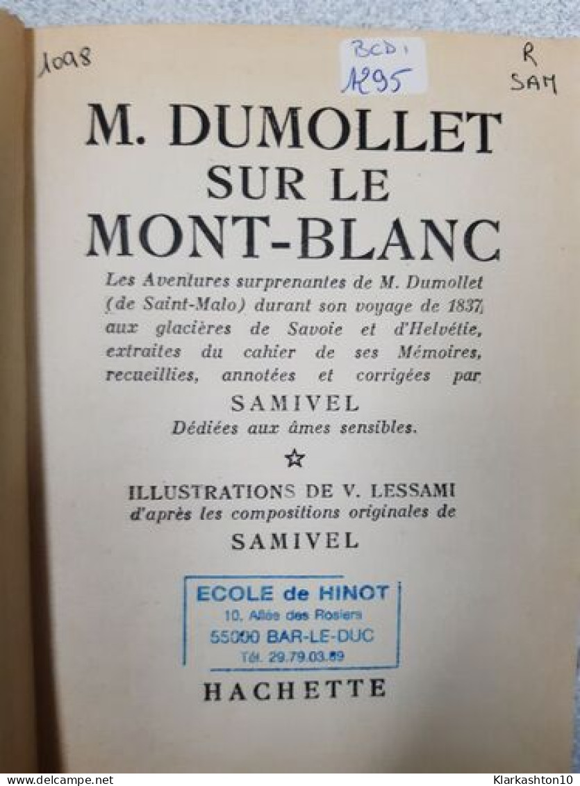 Monsieur Dumollet Sur Le Mont-Blanc - Sonstige & Ohne Zuordnung