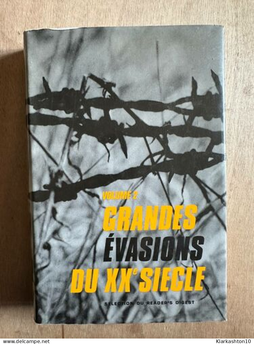 Grandes évasions Du XX Eme Siècle Volume 2 - Andere & Zonder Classificatie