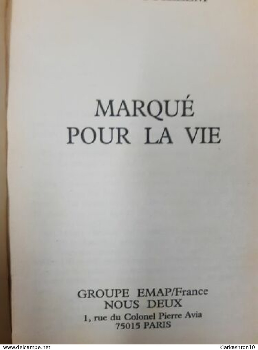 Marqué Pour La Vie - Andere & Zonder Classificatie