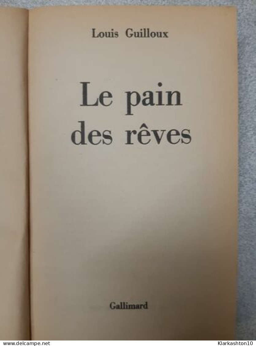 Le Pain Des Reves - Andere & Zonder Classificatie
