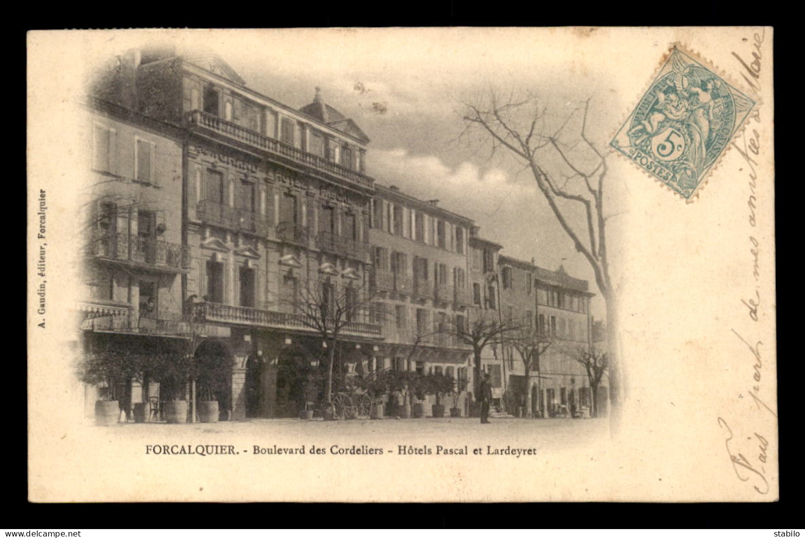 04 - FORCALQUIER - BOULEVARD DES CORDELIERS - HOTELS PASCAL ET LARDEYRET - Forcalquier