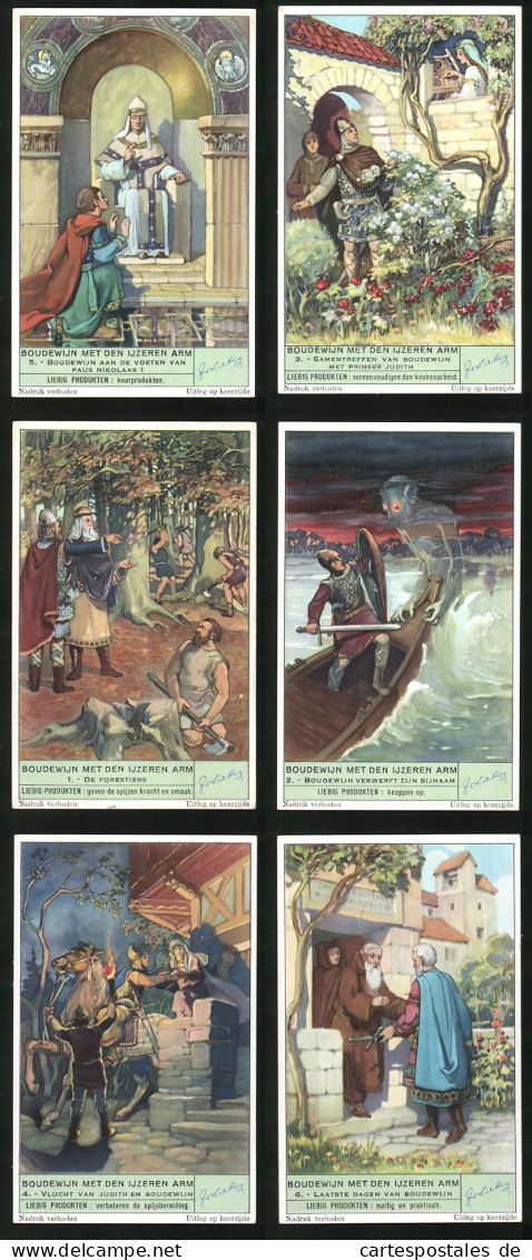 6 Sammelbilder Liebig, Serie Nr. 1464: Boudewijn Met Den Ijzeren Arm, Laatste Dagen Van Boudewijn, De Forestiers  - Liebig