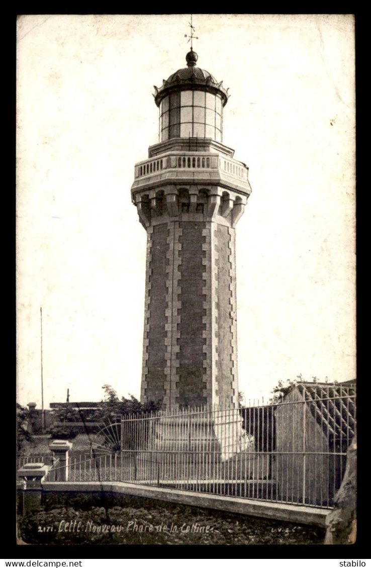 34 - SETE - CETTE - LE PHARE DE LA COLLINE - Sete (Cette)