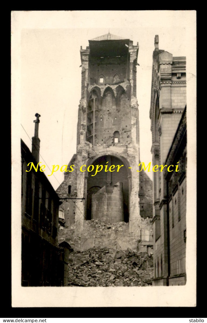 37 - TOURS - ECROULEMENT DE LA TOUR CHARLEMAGNE LE 26 MARS 1928 - CARTE PHOTO ORIGINALE - Tours