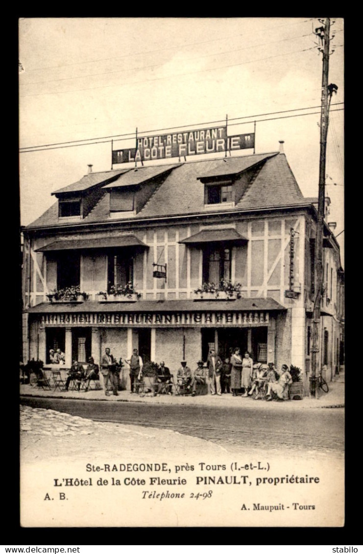 37 - STE-RADEGONDE - L'HOTEL DE LA COTE FLEURIE - PINAULT PROPRIETAIRE - CARTE NOTE - Sonstige & Ohne Zuordnung