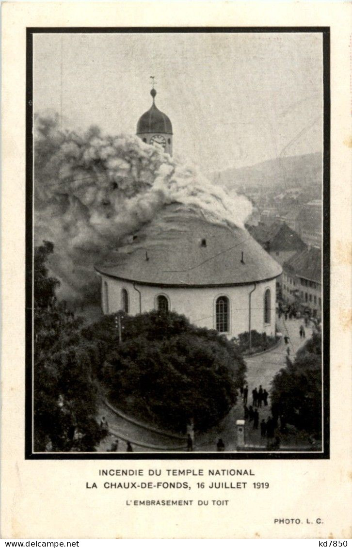 La Chaux De Fonds Incendie Du Temple National - La Chaux-de-Fonds