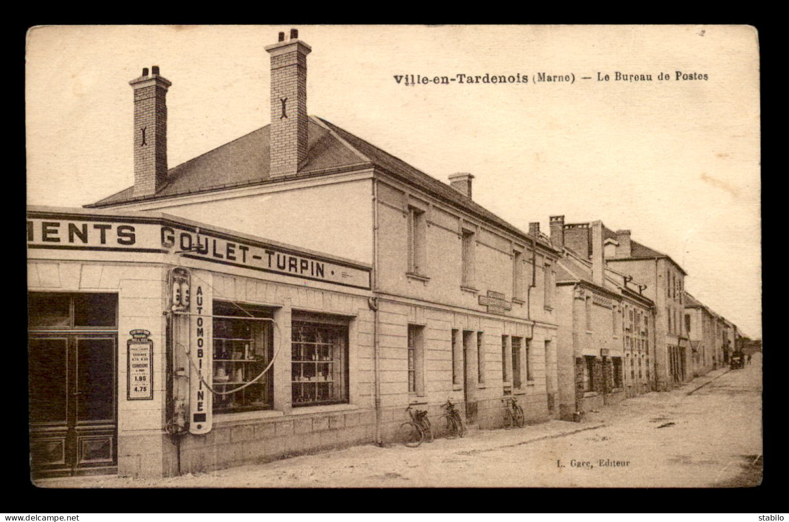 51 - VILLE-EN-TARDENOIS - LE BUREAU DE POSTES - GOULET-TURPIN - POMPE A ESSENCE AUTOMOBILINE - Andere & Zonder Classificatie