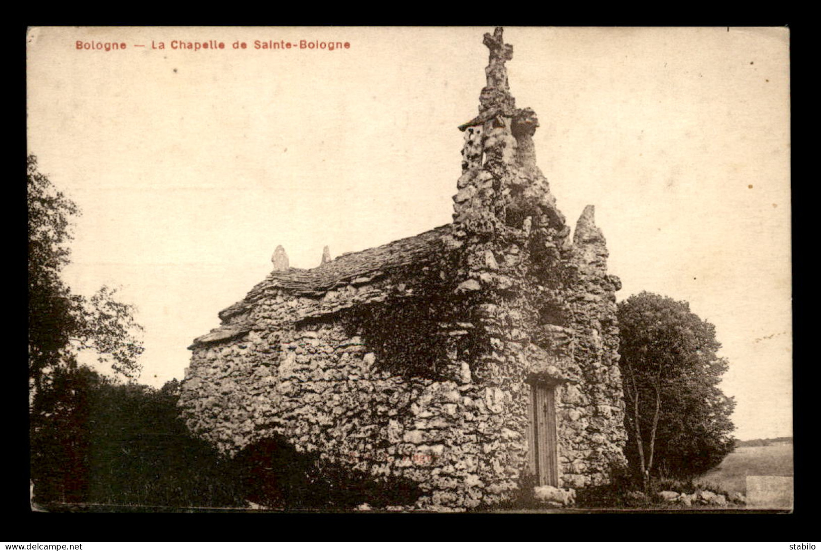 52 - BOLOGNE - LA CHAPELLE DE STE-BOLOGNE - Andere & Zonder Classificatie