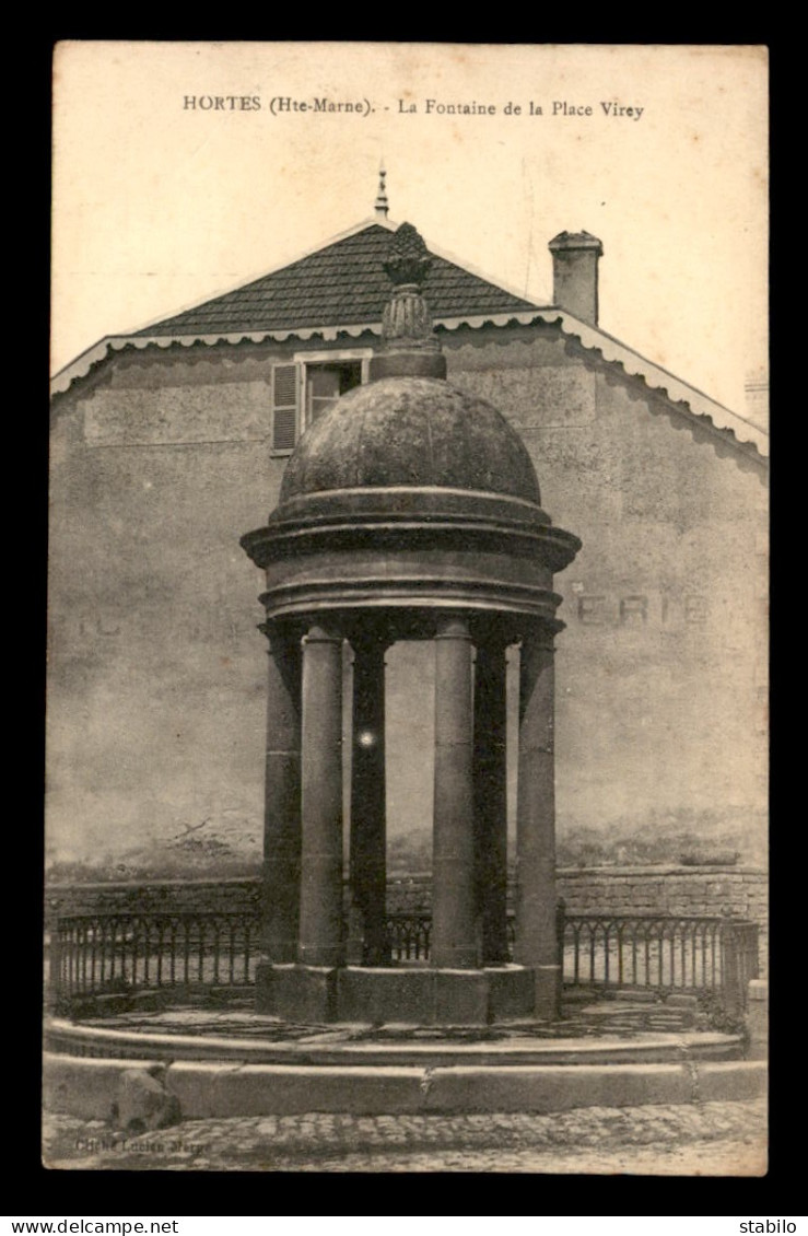 52 - HORTES - LA FONTAINE DE LA PLACE VIREY - Sonstige & Ohne Zuordnung