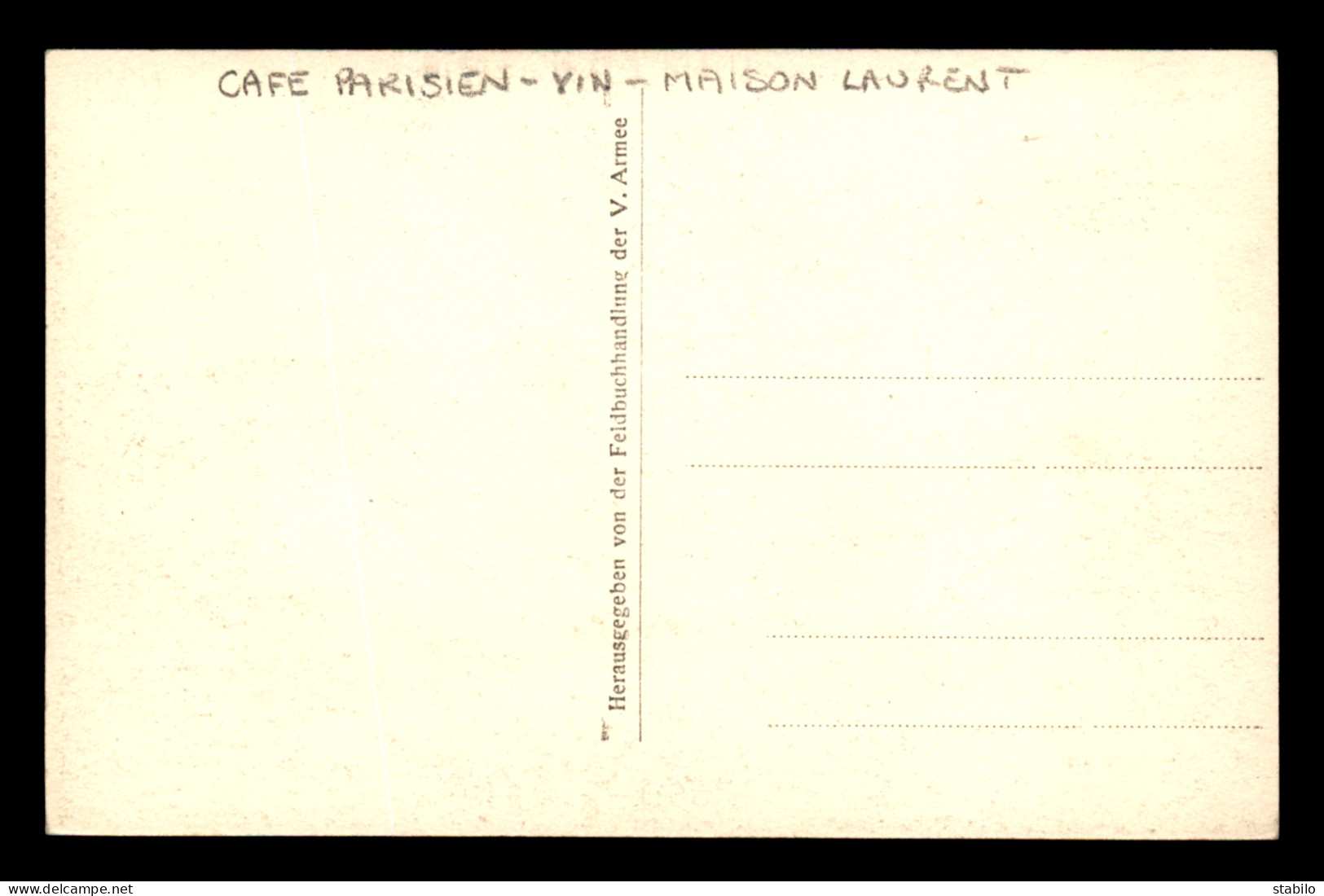 55 - ROMAGNE-SOUS-MONTFAUCON - CAFE PARISIEN, VIN, MAISON LAURENT - FELDPOSTKARTE - GUERRE 14/18 - Other & Unclassified