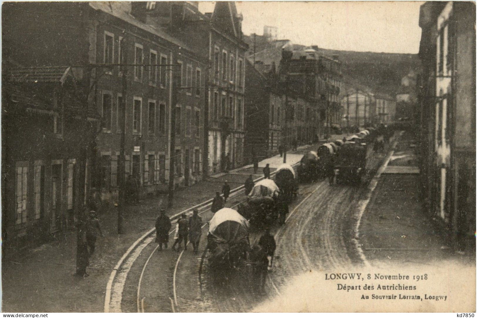 Longwy - 8. Novembre 1918 - Le Depart Des Autrichiens - Longwy